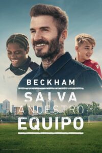 Beckham: Salva a nuestro equipo: Temporada 1